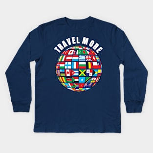 Travel More Kids Long Sleeve T-Shirt